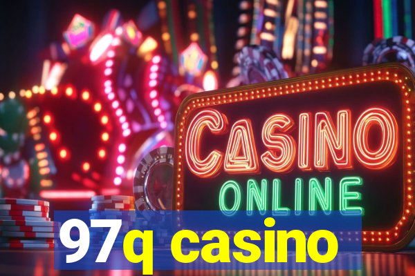 97q casino