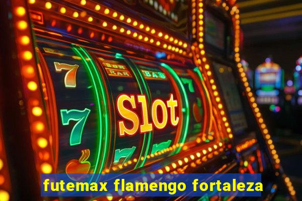 futemax flamengo fortaleza