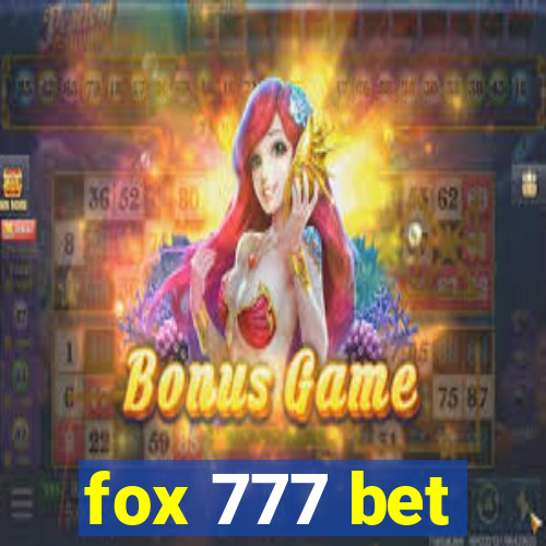 fox 777 bet