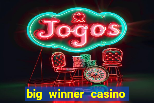 big winner casino paytm cash