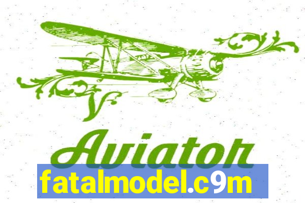 fatalmodel.c9m