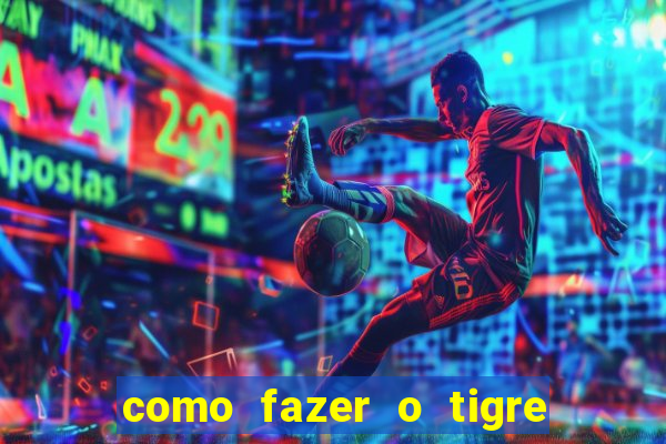 como fazer o tigre soltar a carta no fortune tiger