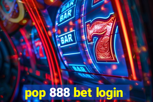 pop 888 bet login