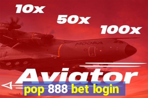 pop 888 bet login