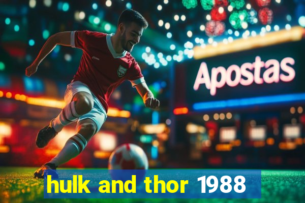 hulk and thor 1988