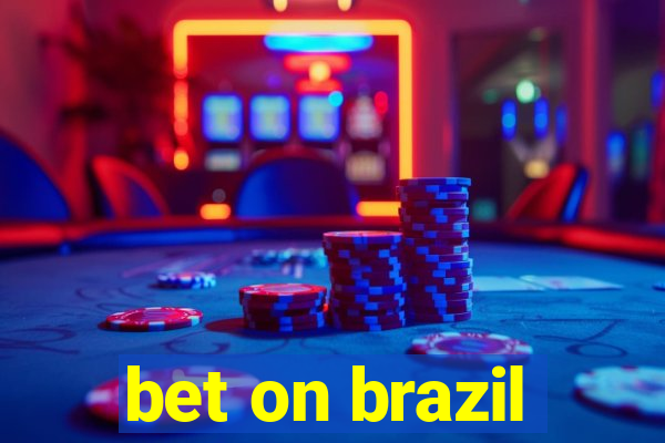 bet on brazil