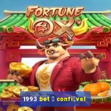 1993 bet 茅 confi谩vel