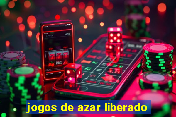 jogos de azar liberado