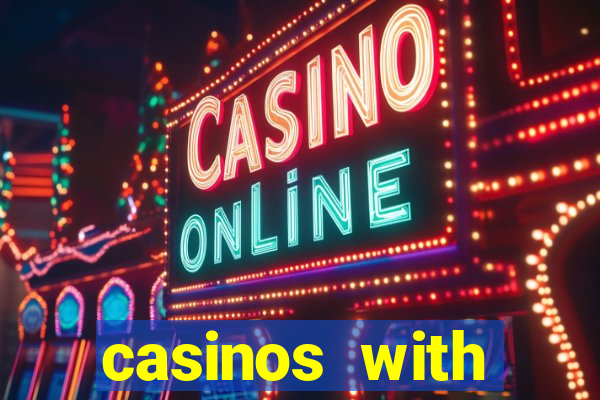 casinos with deposit bonus