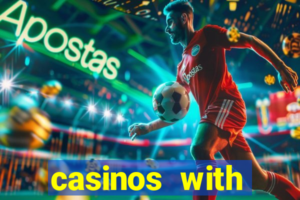 casinos with deposit bonus