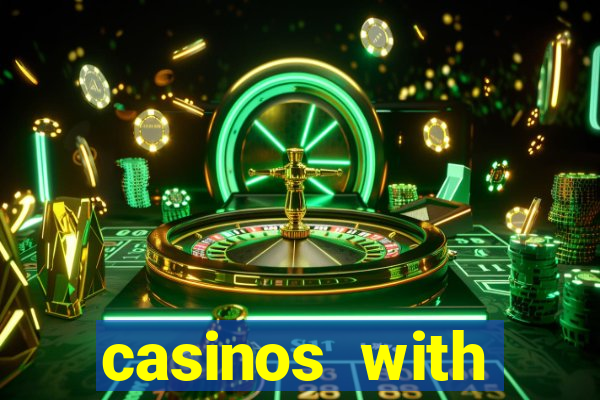 casinos with deposit bonus