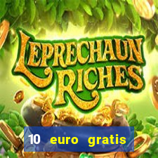 10 euro gratis casino no deposit