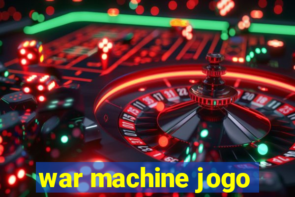 war machine jogo