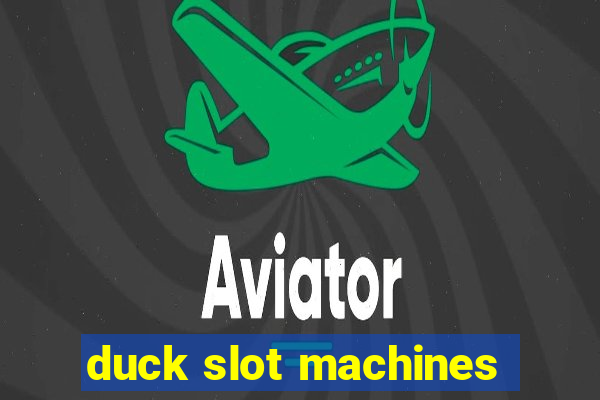 duck slot machines