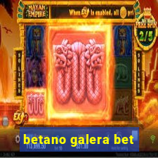 betano galera bet