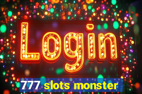 777 slots monster