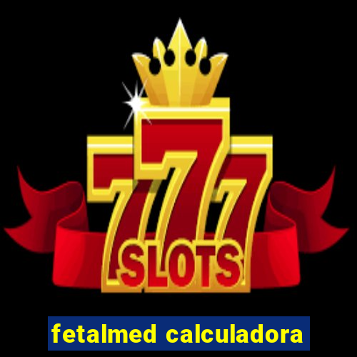 fetalmed calculadora