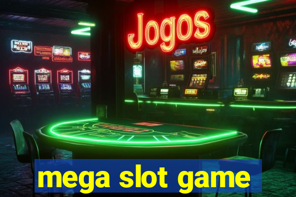 mega slot game