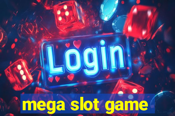 mega slot game