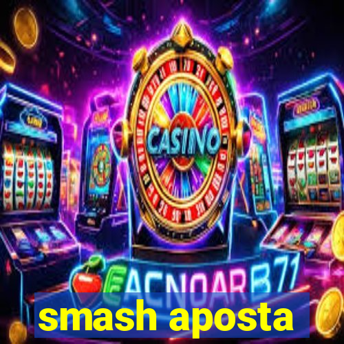 smash aposta