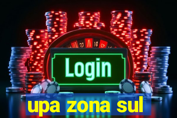 upa zona sul