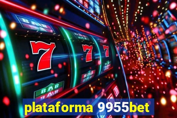 plataforma 9955bet