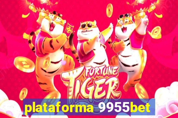 plataforma 9955bet