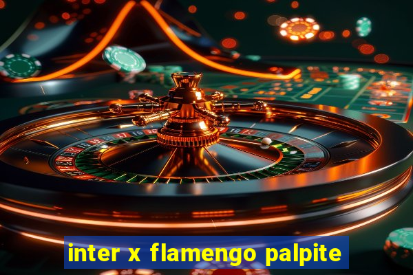 inter x flamengo palpite