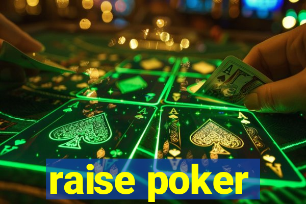 raise poker