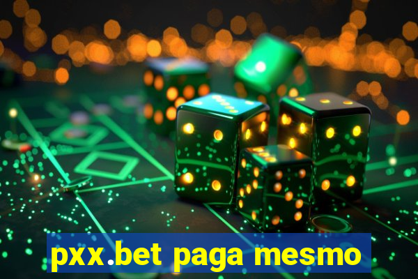 pxx.bet paga mesmo