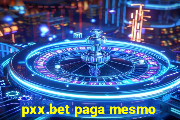 pxx.bet paga mesmo