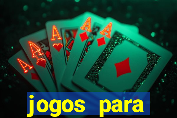 jogos para trabalhar regras e limites