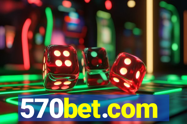 570bet.com