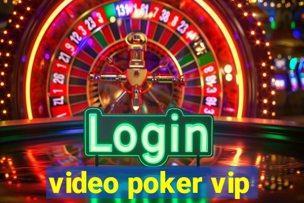 video poker vip