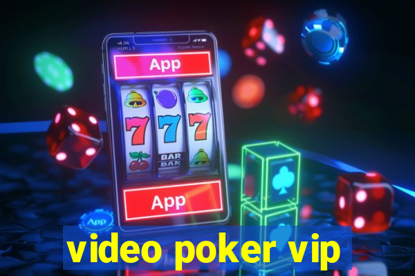 video poker vip