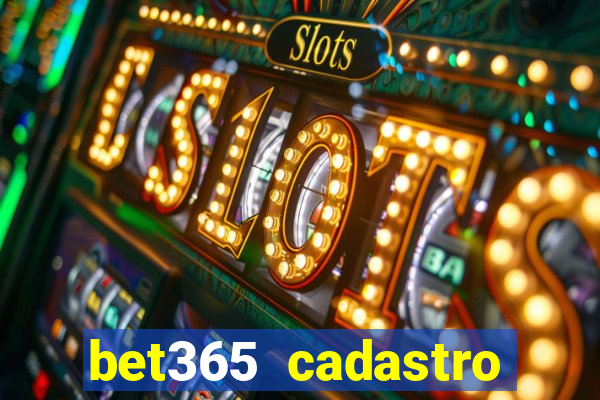 bet365 cadastro login entrar