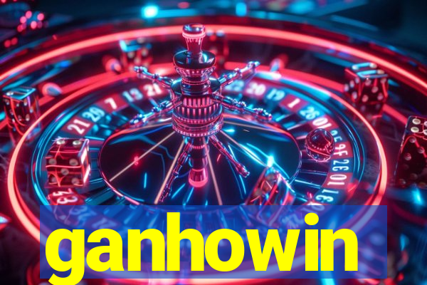 ganhowin