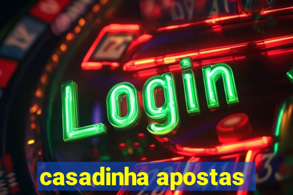 casadinha apostas