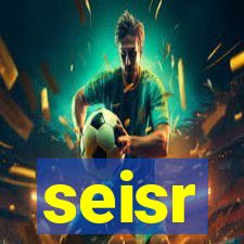 seisr