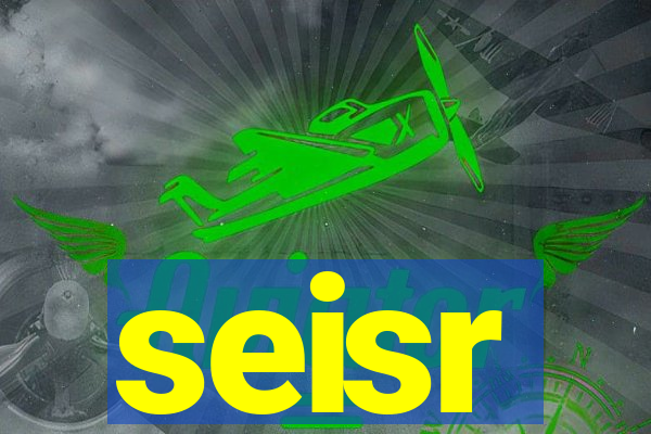 seisr