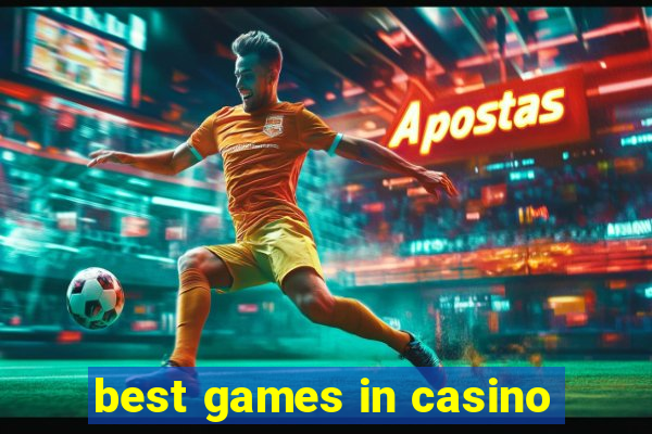 best games in casino