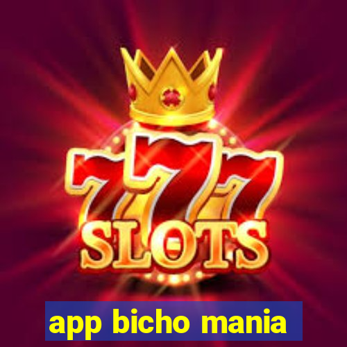 app bicho mania