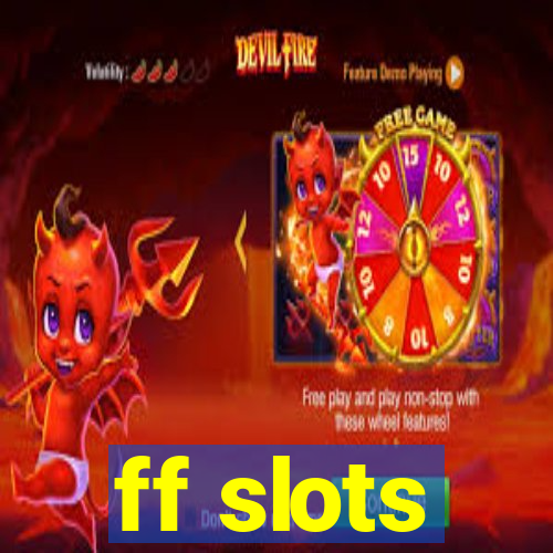 ff slots