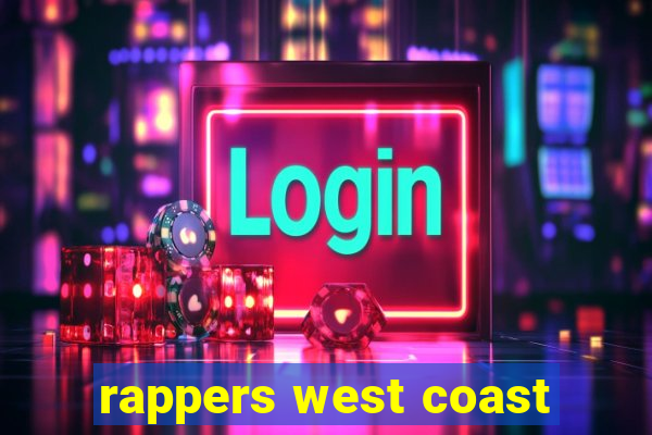 rappers west coast