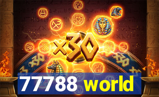 77788 world