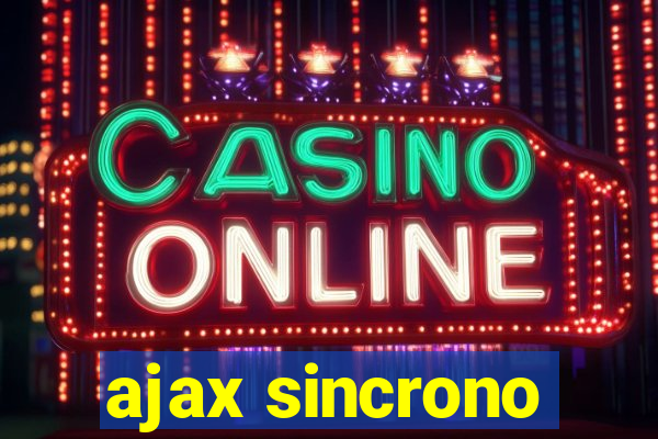 ajax sincrono