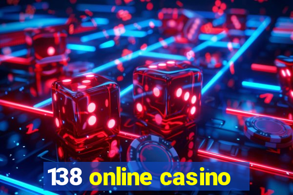 138 online casino