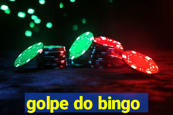 golpe do bingo