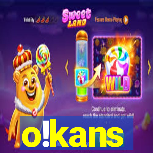 o!kans