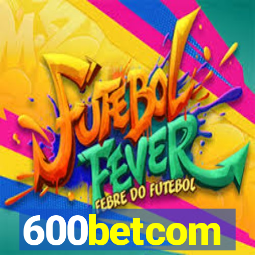 600betcom